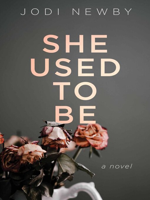 Title details for She Used to Be by Jodi Newby - Available